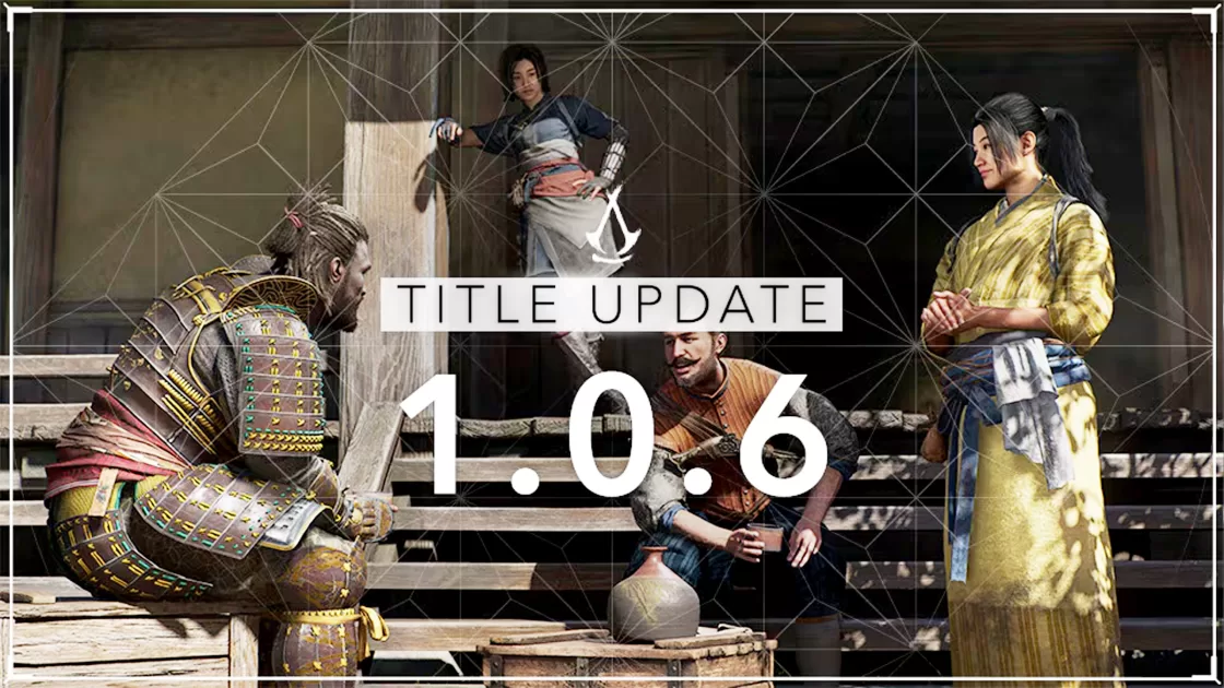 Bản cập nhật 1.0.6 của Assassin's Creed Shadows